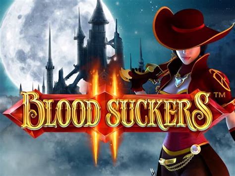 Blood Suckers Ii Slot - Play Online
